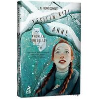 Yeşilin Kızı Anne 9 - Avonlea Günlükleri - L. M. Montgomery - Ren Kitap