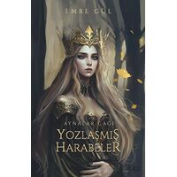 Yozlaşmış Harabeler - Emre Gül - Ren Kitap