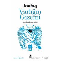 Varlığın Gizemi - John Kaag - Ren Kitap