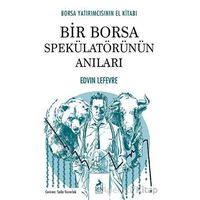 Bir Borsa Spekülatörünün Anıları - Edwin Lefevre - Ren Kitap