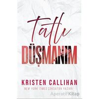 Tatlı Düşmanım - Kristen Callihan - Ren Kitap