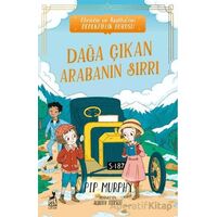 Dağa Çıkan Arabanın Sırrı - Pip Murphy - Ren Kitap