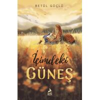 İçimdeki Güneş - Betül Güçlü - Ren Kitap