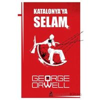 Katalonya ‘ya Selam - George Orwell - Ren Kitap