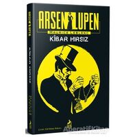 Arsen Lüpen - Kibar Hırsız - Maurice Leblanc - Ren Kitap