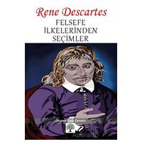 Felsefe İlkelerinden Seçimler - Rene Descartes - Platanus Publishing