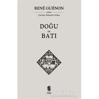 Doğu ve Batı - Rene Guenon - İnsan Yayınları