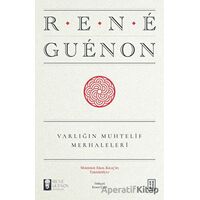 Varlığın Muhtelif Merhaleleri - Rene Guenon - Ketebe Yayınları