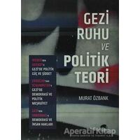 Gezi Ruhu ve Politik Teori - Murat Özbank - Kolektif Kitap