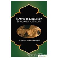 İslam’ın İlk Başlarında İstihdam Politikaları - Reşat Ahmet Ağaoğlu - Hiperlink Yayınları