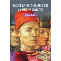 Rönesans Düşüncesi ve Resim Sanatı - Nilüfer Öndin - HayalPerest Kitap