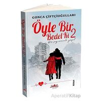 Öyle Bir Bedel Ki 2 - Her Şey Seninle Güzel - Gonca Çiftçioğulları - Ritim Plus Yayınları