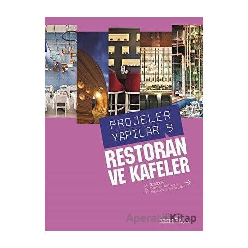 Restoran ve Kafeler - Projeler Yapılar 9 - Kolektif - YEM Yayın