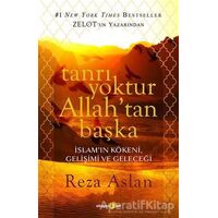 Tanrı Yoktur Allahtan Başka - Reza Aslan - Okuyan Us Yayınları