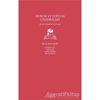 Hukuk ve Toplum Çalışmaları - Reza Banakar - Pinhan Yayıncılık