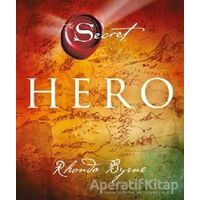 Hero - The Secret (Ciltli) - Rhonda Byrne - Artemis Yayınları