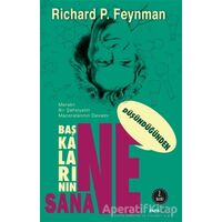 Başkalarının Ne Düşündüğünden Sana Ne - Richard P. Feynman - Alfa Yayınları