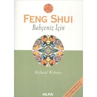 Feng Shui Bahçeniz İçin - Richard Webster - Alfa Yayınları