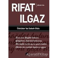 Üsküdar’da Sabah Oldu - Şiirler 1954 - Rıfat Ilgaz - Çınar Yayınları