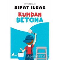 Kumdan Betona - Rıfat Ilgaz - Çınar Yayınları