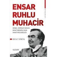 Ensar Ruhlu Muhacir - Rıfat Yörük - Yüzleşme Yayınları