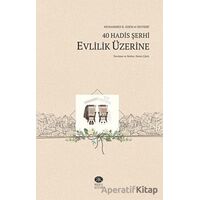 40 Hadis Şerhi - Evlilik Üzerine - Muhammed b. Adem el-Kevseri - Rıhle Kitap