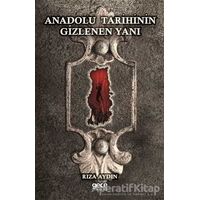 Anadolu Tarihinin Gizlenen Yanı - Rıza Aydın - Gece Kitaplığı