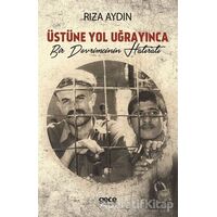 Üstüne Yol Uğrayınca - Rıza Aydın - Gece Kitaplığı