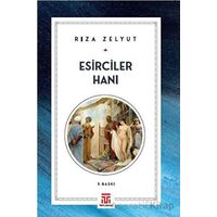 Esirciler Hanı - Rıza Zelyut - Toplumsal Kitap