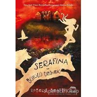 Serafina ve Büyülü Değnek - Robert Beatty - Yabancı Yayınları