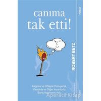 Canıma Tak Etti! - Robert Betz - Sola Unitas