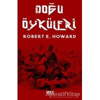 Doğu Öyküleri - Robert E. Howard - Gece Kitaplığı