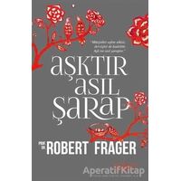 Aşktır Asıl Şarap - Robert Frager - Sufi Kitap