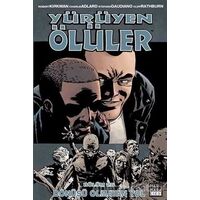 Yürüyen Ölüler Cilt 25 - Robert Kirkman - Marmara Çizgi