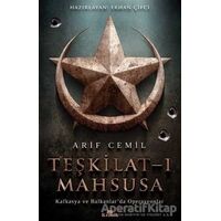 Teşkilat-ı Mahsusa - Arif Cemil - Kronik Kitap