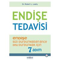 Endişe Tedavisi - Robert L. Leahy - Psikonet Yayınları