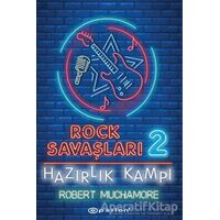 Hazırlık Kampı - Rock Savaşları 2 - Robert Muchamore - Epsilon Yayınevi