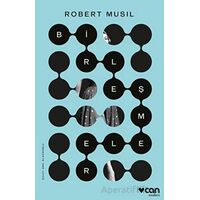 Birleşmeler - Robert Musil - Can Yayınları