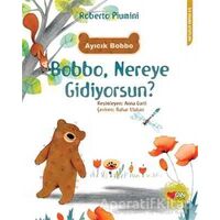 Bobbo, Nereye Gidiyorsun? - Roberto Piumini - Can Çocuk Yayınları