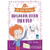 Havadan Gelen Mektup - Akıl Almaz Maceralar 2 - Yusuf Pazarcı - Mavi Kirpi Yayınları