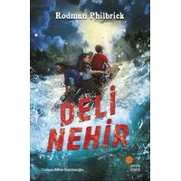 Deli Nehir - Rodman Philbrick - Günışığı Kitaplığı