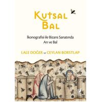 Kutsal Bal - Ceylan Borstlap - Sakin Kitap