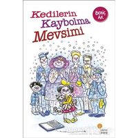 Kedilerin Kaybolma Mevsimi - Behiç Ak - Günışığı Kitaplığı