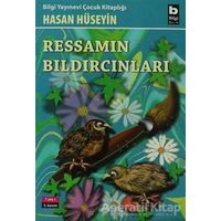 Ressamın Bıldırcınları - Hasan Hüseyin Korkmazgil - Bilgi Yayınevi