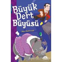 Büyük Dert Büyüsü - Alan MacDonald - Martı Yayınları