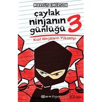 Çaylak Ninjanın Günlüğü 3 - Kızıl Ninjaların Yükselişi - Marcus Emerson - Epsilon Yayınevi