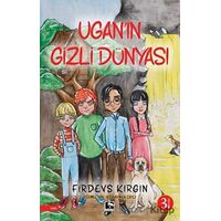 Uganın Gizli Dünyası - Firdevs Kırgın - Çınaraltı Yayınları