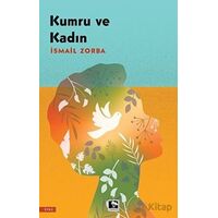 Kumru ve Kadın - İsmail Zorba - Çınaraltı Yayınları