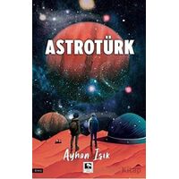 Astrotürk - Ayhan Işık - Çınaraltı Yayınları