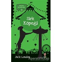 Sirk Köpeği - Çocuk Klasikleri 9 - Jack London - Dahi Çocuk Yayınları